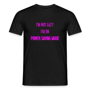 I'm not lazy, I'm in power saving mode! - Men's T-Shirt - black - Front - AI Model Male 178 light (178cm)