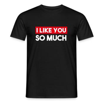 I like you so much - Männer T-Shirt - Schwarz - Vorne - AI Model Male 178 light (178cm)