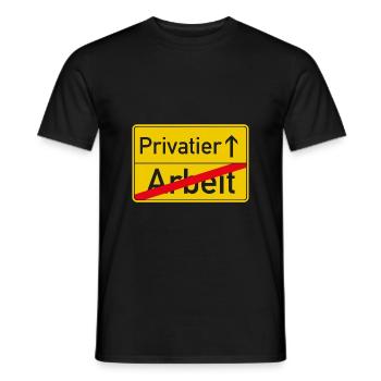 Arbeit bye bye, Privatier hallo - Männer T-Shirt - Schwarz - Vorne - AI Model Male 178 light (178cm)