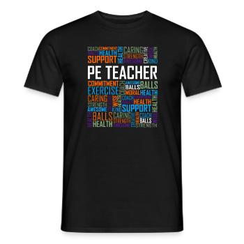 PE Teacher - Men's T-Shirt - black - Front - AI Model Male 178 light (178cm)