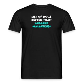 Aksaray Malaklisis - Männer T-Shirt - Schwarz - Vorne - AI Model Male 178 light (178cm)