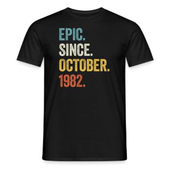 40 Years Old Epic Since October 1982 40th Birthday - Men's T-Shirt - black - Front - AI Model Male 178 light (178cm)