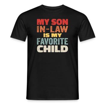 My Son In Law Is My Favorite Child - Men's T-Shirt - black - Front - AI Model Male 178 light (178cm)
