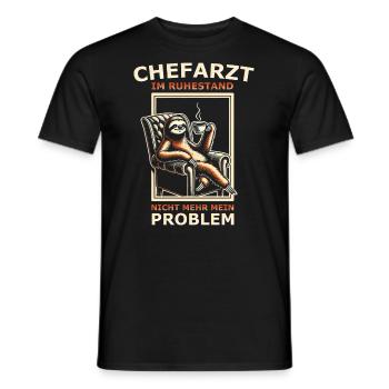 Chefarzt im Ruhestand nicht mehr mein Problem - Männer T-Shirt - Schwarz - Vorne - AI Model Male 178 light (178cm)