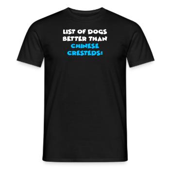 List Of Dogs Better Than Chinese Cresteds - Men's T-Shirt - black - Front - AI Model Male 178 light (178cm)