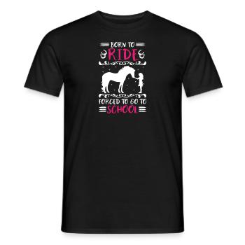 Horse Girl Born To Ride Forced To Go To School - Men's T-Shirt - black - Front - AI Model Male 178 light (178cm)