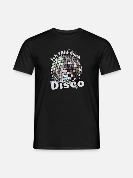 Ich fühl mich Disco! Diskothek Discokugel Spruch - Männer T-Shirt - Schwarz