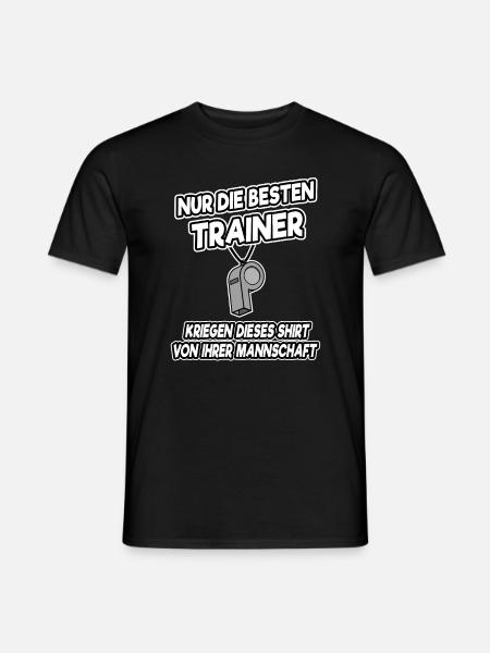 Nur die besten Trainer kriegen dieses Shirt Lustig - Männer T-Shirt - Schwarz