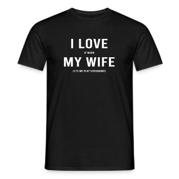 "I Love It When My Wife Lets Me Play Video Games" - Men's T-Shirt - black - Front - AI Model Male 178 light (178cm)