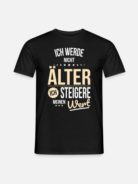 Je ne vieillis pas, j’augmente ma valeur - T-shirt homme - noir