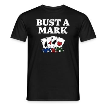 Bust a Mark Poker Card Games Poker Player Card - Männer T-Shirt - Schwarz - Vorne - AI Model Male 178 light (178cm)