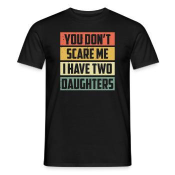 Vatertag Du erschreckst mich nicht Ich habe zwei - Männer T-Shirt - Schwarz - Vorne - AI Model Male 178 light (178cm)