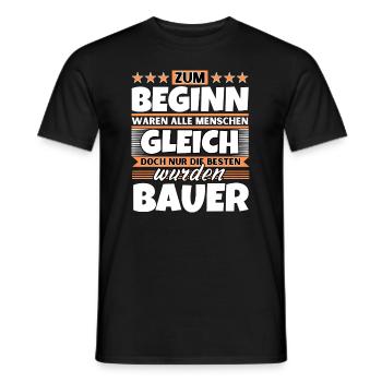 Zum Beginn gleich die besten wurden Bauer - Männer T-Shirt - Schwarz - Vorne - AI Model Male 178 light (178cm)