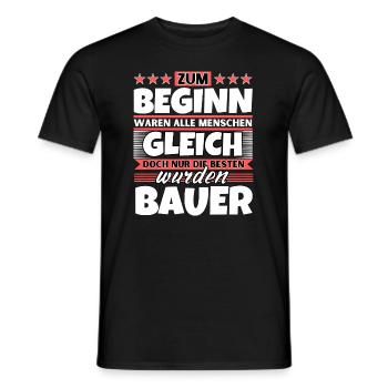 Zum Beginn gleich die besten wurden Bauer - Männer T-Shirt - Schwarz - Vorne - AI Model Male 178 light (178cm)