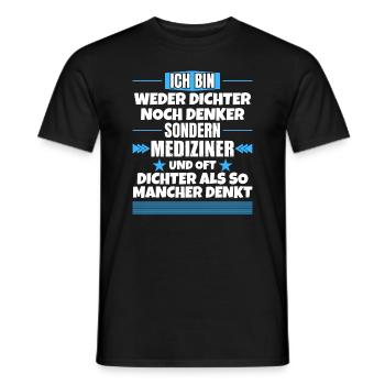 Neither poets nor thinkers, but physicians - Men's T-Shirt - black - Front - AI Model Male 178 light (178cm)
