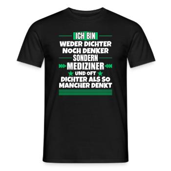Neither poets nor thinkers, but physicians - Men's T-Shirt - black - Front - AI Model Male 178 light (178cm)