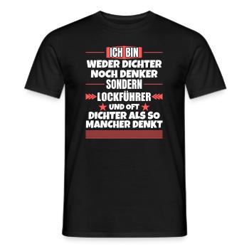 Neither poet nor thinker, but decoy leader - Men's T-Shirt - black - Front - AI Model Male 178 light (178cm)