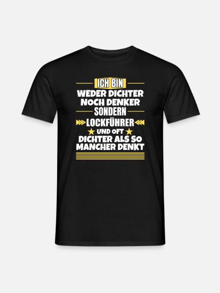 Neither poet nor thinker, but decoy leader - Men's T-Shirt - black