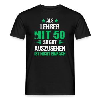 Mit 50 gut aussehender Lehrer - Männer T-Shirt - Schwarz - Vorne - AI Model Male 178 light (178cm)