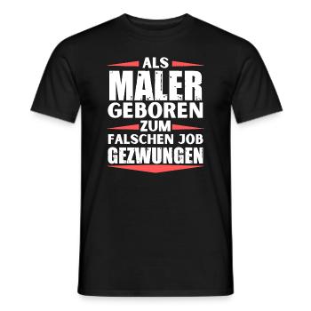 Maler im falschen Job gelandet - Männer T-Shirt - Schwarz - Vorne - AI Model Male 178 light (178cm)