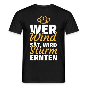 Wer Wind sät wird Sturm ernten - Männer T-Shirt - Schwarz - Vorne - AI Model Male 178 light (178cm)