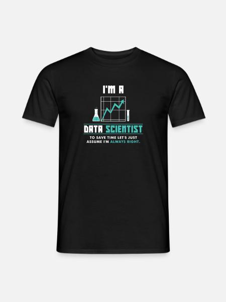 Data Scientist Data Science Scientist - Men's T-Shirt - black