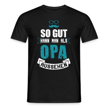 So gut kann man als Opa aussehen! - Männer T-Shirt - Schwarz - Vorne - AI Model Male 178 light (178cm)