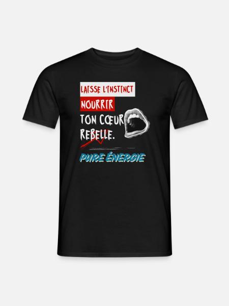 "Let instinct feed your rebellious heart. Pure - Men's T-Shirt - black