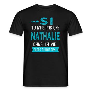 Nathalie Si tu n as pas une nathalie - T-shirt homme - noir - Devant - AI Model Male 178 light (178cm)
