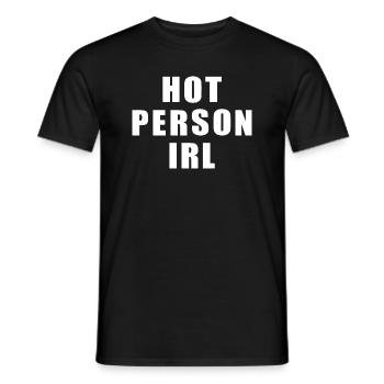 Hot person irl - Men's T-Shirt - black - Front - AI Model Male 178 light (178cm)