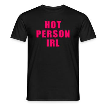 Hot person irl - Men's T-Shirt - black - Front - AI Model Male 178 light (178cm)
