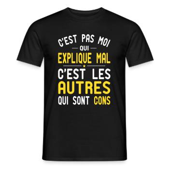 C'est Pas Moi qui Explique Mal - Cadeau Humour - T-shirt homme - noir - Devant - AI Model Male 178 light (178cm)
