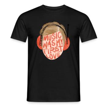 MUSIC WAS MY FIRST LOVE - Men's T-Shirt - black - Front - AI Model Male 178 light (178cm)