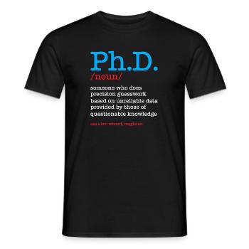 Phd Doctorate Degree Degré - T-shirt homme - noir - Devant - AI Model Male 178 light (178cm)