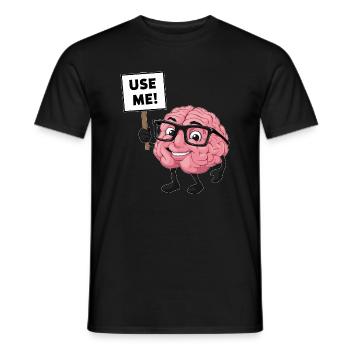 Benutze dein Gehirn Verstand Intelligenz - Männer T-Shirt - Schwarz - Vorne - AI Model Male 178 light (178cm)