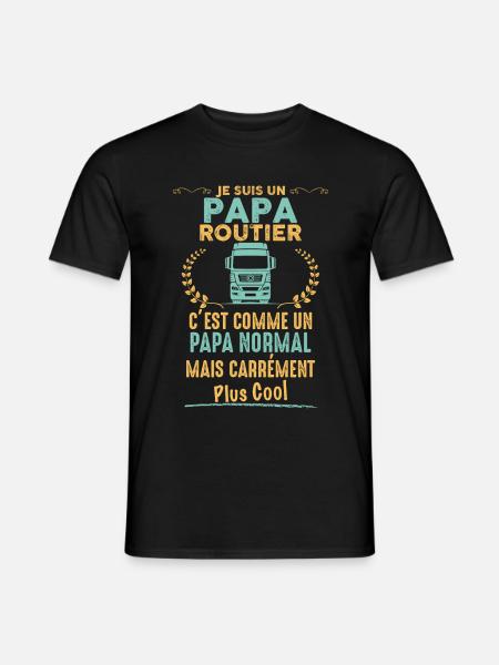 Routier idée cadeau humour chauffeur - T-shirt homme - noir