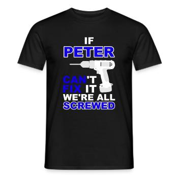 Peter Geburtstag Geschenk Idee Love T-Shirt Spaß - Männer T-Shirt - Schwarz - Vorne - AI Model Male 178 light (178cm)