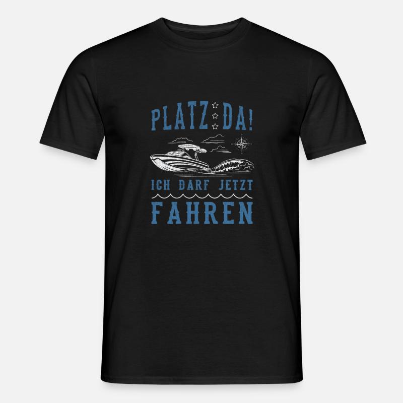 Platz Da! Bootsführerschein lustiges Boot Spruch - Männer T-Shirt - Schwarz