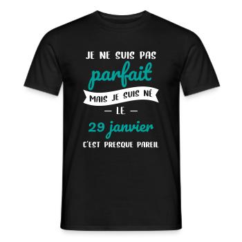 Anniversaire - Pas parfait mais né le 29 Janvier - T-shirt homme - noir - Devant - AI Model Male 178 light (178cm)