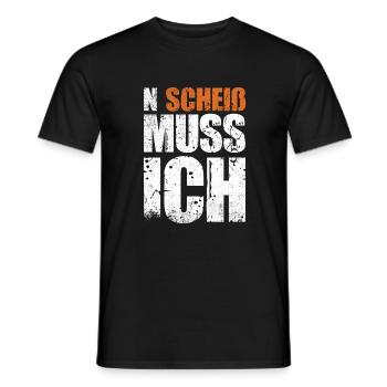 N Scheiß Muss Ich | Humor Lustig Sarkasmus - Männer T-Shirt - Schwarz - Vorne - AI Model Male 178 light (178cm)
