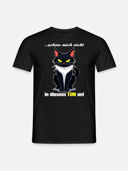 Schau mich nicht in diesem Ton an - Männer T-Shirt - Schwarz