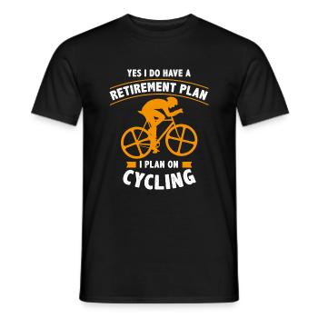 Yes I Do Have A Retirement Plan I Plan On Cycling - Men's T-Shirt - black - Front - AI Model Male 178 light (178cm)