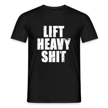Lift Heavy Shit - Bodybuilder Fitness Motivation - Men's T-Shirt - black - Front - AI Model Male 178 light (178cm)