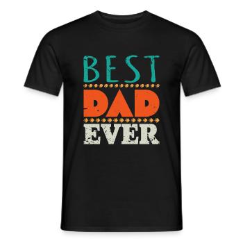 Best Dad ever - Geschenk zum Vatertag - Männer T-Shirt - Schwarz - Vorne - AI Model Male 178 light (178cm)