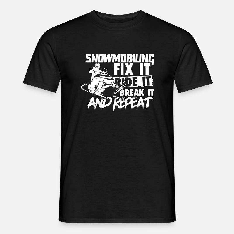 Snowmobiling Fix Ride Break it and Repeat - Männer T-Shirt - Schwarz
