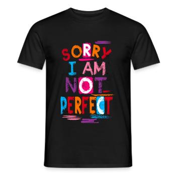 Sorry I Am Not Perfect - Männer T-Shirt - Schwarz - Vorne - AI Model Male 178 light (178cm)