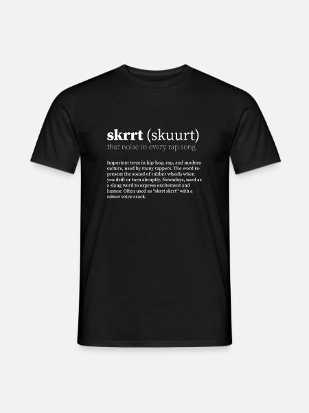skrrt (skuurt) Hip Hop - Men's T-Shirt - black