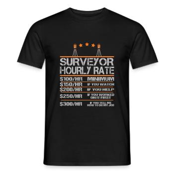 Land surveyor hourly wage saying funny funny - Men's T-Shirt - black - Front - AI Model Male 178 light (178cm)