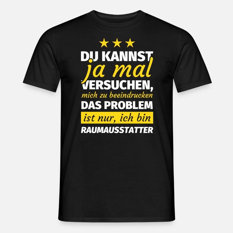 Raumausstatter - Männer T-Shirt - Schwarz