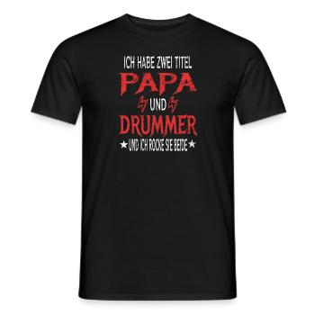 Ich Habe Zwei Titel Papa Und Drummer Schlagzeuger - Männer T-Shirt - Schwarz - Vorne - AI Model Male 178 light (178cm)